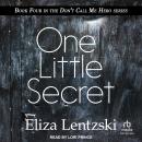 One Little Secret, Eliza Lentzski