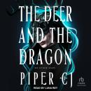 The Deer and the Dragon Audiobook