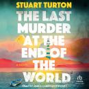 Cover of The Last Murder at the End of the World: A Novel