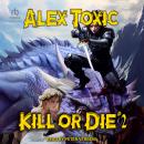Kill or Die #2 Audiobook