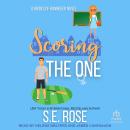 Scoring the One: A Brides of Banneker Novel, S.E. Rose