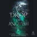 A Drop of Anguish Audiobook