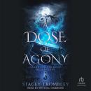 A Dose of Agony Audiobook