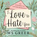 I Love To Hate You Audiobook