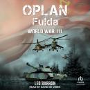 OPLAN Fulda: World War III Audiobook