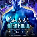 Bonded to the Alien Rogue Audiobook