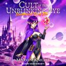 Cult of the Unblinking Eye Audiobook