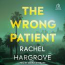 The Wrong Patient Audiobook