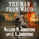 The Man From Waco Audiobook