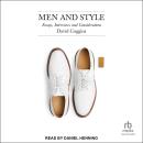 Men and Style: Essays, Interviews and Considerations Audiobook