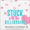 Stuck with the Billionaire Audiobook