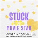 Stuck with the Movie Star Audiobook