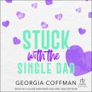 Stuck with the Single Dad Audiobook