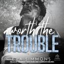 Worth the Trouble Audiobook