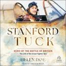 Cover of Stanford Tuck: Hero of the Battle of Britain: The Life of the Great Fighter Ace