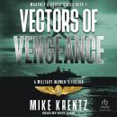 Vectors of Vengeance: A Military Women’s Fiction Audiobook