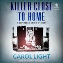 Killer Close To Home Audiobook