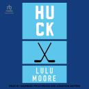 Huck: A New York Players Novel Audiobook