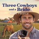 Three Cowboys and a Bride Audiobook