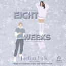 Eight Weeks Audiobook