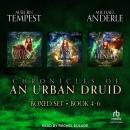 Chronicles of an Urban Druid Boxed Set: Books 4-6 Audiobook