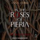 In the Roses of Pieria Audiobook