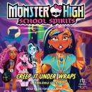 Creep it Under Wraps Audiobook