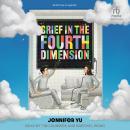 Grief in the Fourth Dimension Audiobook