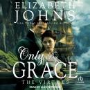 Only by Grace Audiobook