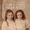 Three Times Removed Audiobook