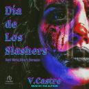 Dia de Los Slashers Audiobook