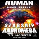 Human for Hire -- Starship Andromeda: Collateral Damage Included Audiobook