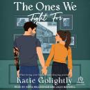 The Ones We Fight For Audiobook