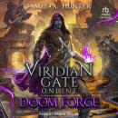 Viridian Gate Online: Doom Forge Audiobook