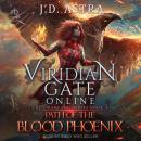 Viridian Gate Online: Path of the Blood Phoenix Audiobook