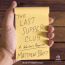 The Last Supper Club: A Waiter's Requiem Audiobook