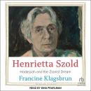 Henrietta Szold: Hadassah and the Zionist Dream Audiobook