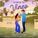 Between the Vines Audiobook