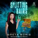 Splitting Hairs Audiobook