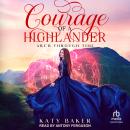 Courage of A Highlander Audiobook