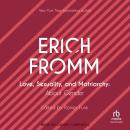 Love, Sexuality, and Matriarchy: About Gender Audiobook