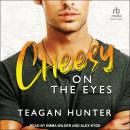 Cheesy on the Eyes Audiobook