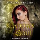 Shadows of the Soul Audiobook