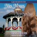 Mrs. Morris and the Sorceress Audiobook