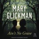 Ain’t No Grave Audiobook