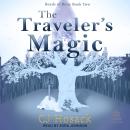 The Traveler's Magic Audiobook