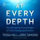 At Every Depth: Our Growing Knowledge of the Changing Oceans Audiobook
