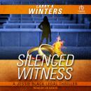 Silenced Witness Audiobook