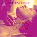 The Sweetest Thing I've Known Audiobook