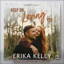 Keep On Loving You Audiobook